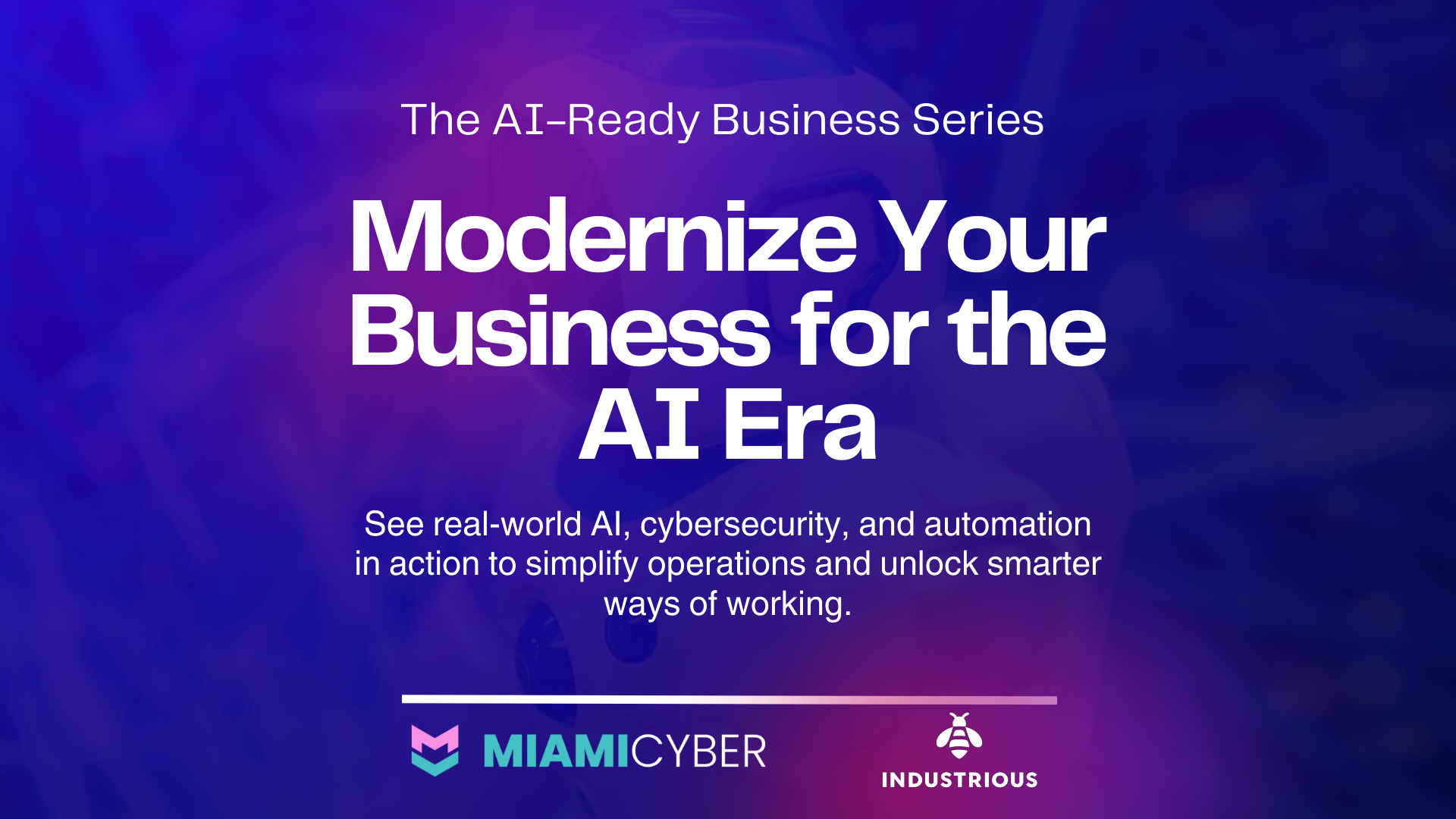 Miami Cyber and Industrious Announce Strategic Partnership and The AI-Ready Business Series